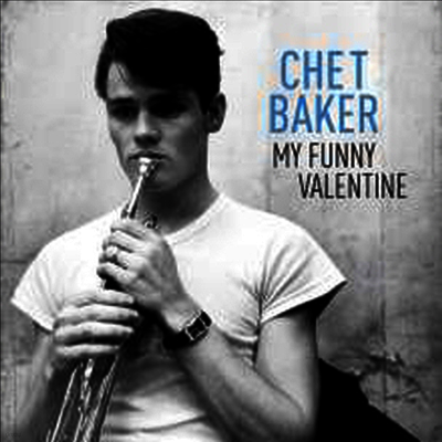 Chet Baker — My Funny Valentine (Remastered) 앨범 커버