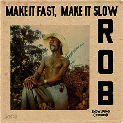 Rob - Make It Fast Make It Slow (LP)