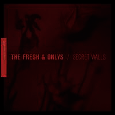 Fresh & Onlys - Secret Walls (LP)