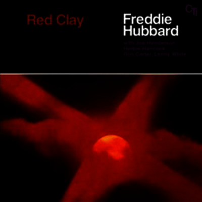 Freddie Hubbard — Red Clay (45rpm) 앨범 커버