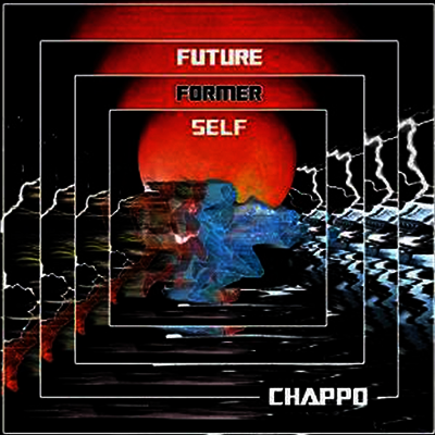 Chappo - Future Former Self (LP)