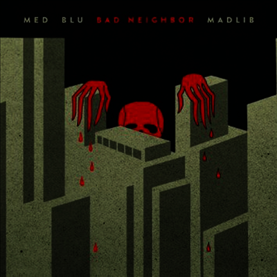 Med,Blu,Madlib — Bad Neighbor 앨범 커버