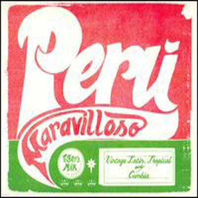 Various Artists - Peru Maravilloso: Vintage Latin, Tropical & Cumbia (CD)