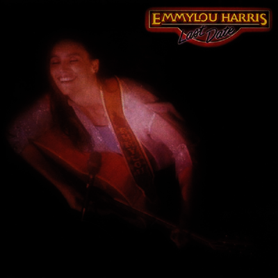 Emmylou Harris — Last Date 앨범 커버