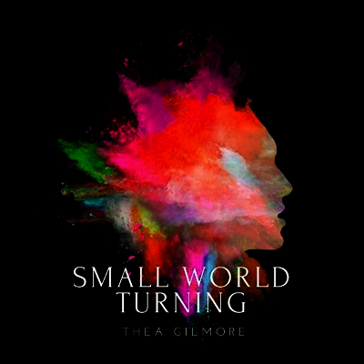 Thea Gilmore — Small World Turning (Gatefold) 앨범 커버