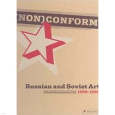 (Non)conform: Russian and Soviet Artists 1958-1995, Ludwig Collection (Hardcover)         
