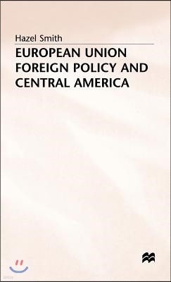 European Union Foreign Policy and Central America