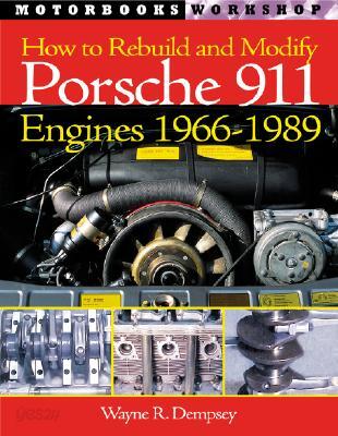 How to Rebuild and Modify Porsche 911 Engines 1965-1989