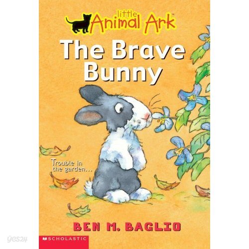 [중고샵] The Brave Bunny (Little Animal Ark #4) [Paperback] - 예스24