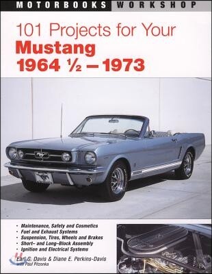 101 Projects for Your Mustang 1964 1/2-1973
