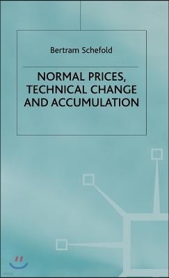 Normal Prices, Technical Change and Accumulation