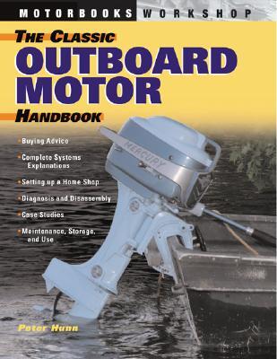 The Classic Outboard Motor Handbook