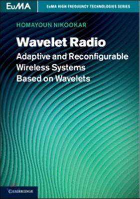 Wavelet Radio: Adaptive and Reconfigurable Wireless Systems Based on Wavelets