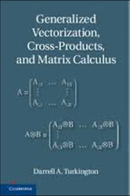 Generalized Vectorization, Cross-Products, and Matrix Calculus