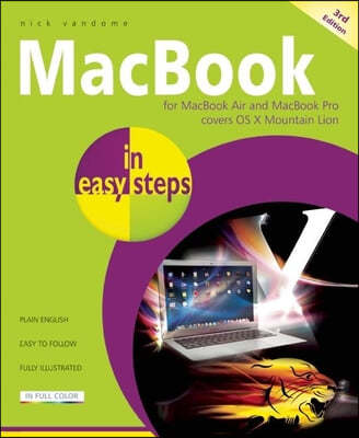 MacBook in Easy Steps: For MacBook Air and MacBook Pro: Covers OS X Mountain Lion