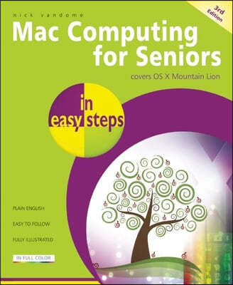 Mac Computing for Seniors in Easy Steps: Covers OS X Mountain Lion