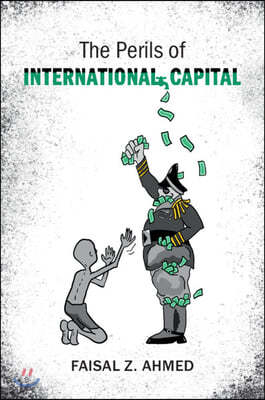The Perils of International Capital