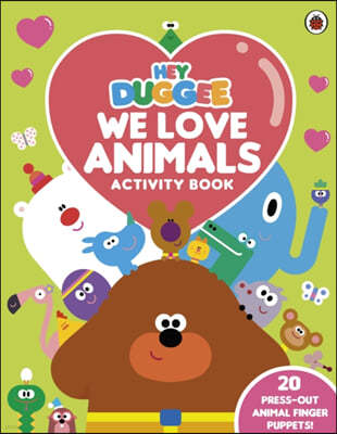 The Hey Duggee: We Love Animals Activity Book