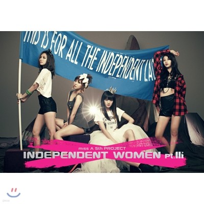 ̾ (miss A) - The 5th Project : Independent Women pt.