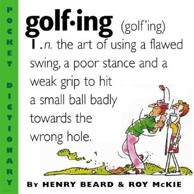 Golfing: A Duffer's Dictionary