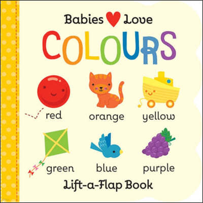 A Babies Love: Colours