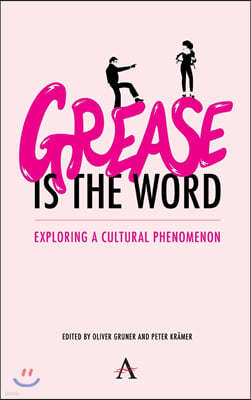 'Grease Is the Word': Exploring a Cultural Phenomenon