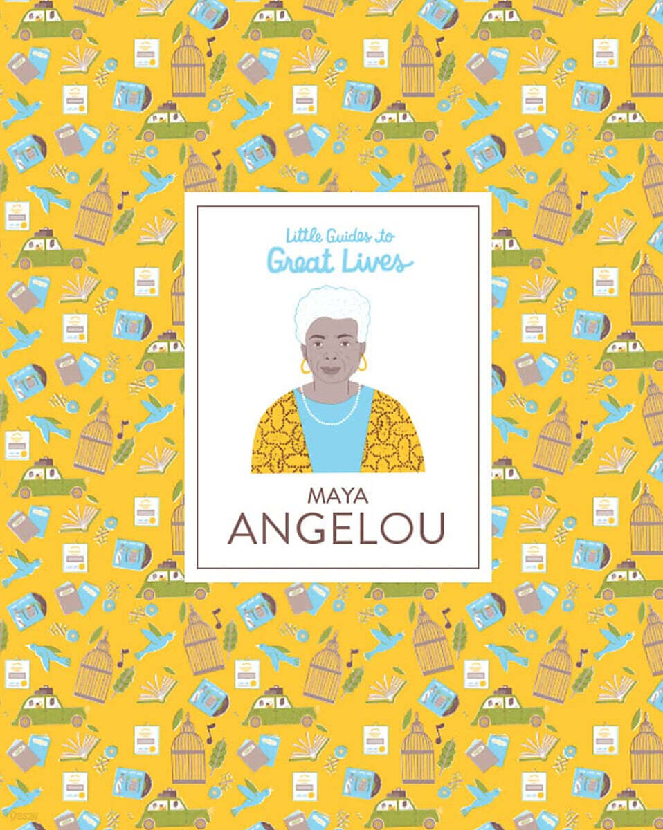 Little Guides to Great Lives : Maya Angelou