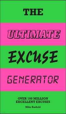 The Ultimate Excuse Generator