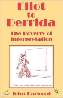 Eliot to Derrida