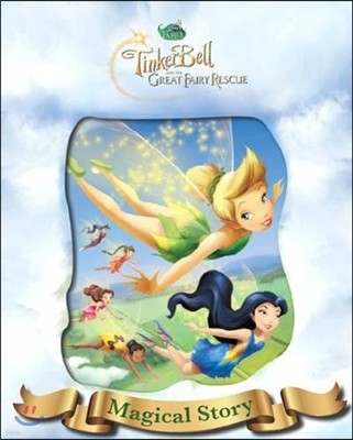 Disney Magical Story : Tinkerbell and the Great Fairy Rescue
