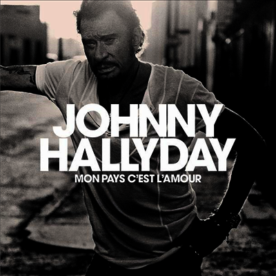 Johnny Hallyday — Mon Pays C'est L'amour (Gatefold) 앨범 커버