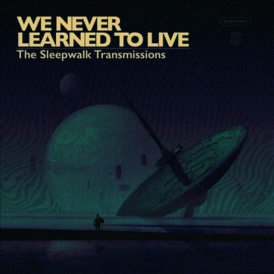 We Never Learned To Live - The Sleepwalk Transmissions (Ltd. Ed)(MP3 Download)(Colored LP)