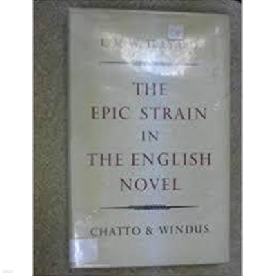 The Epic Strain In The English Novel (Hardcover)