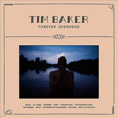 Tim Baker — Forever Overhead 앨범 커버