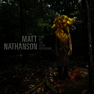 Matt Nathanson — Last Of The Great Pretenders 앨범 커버