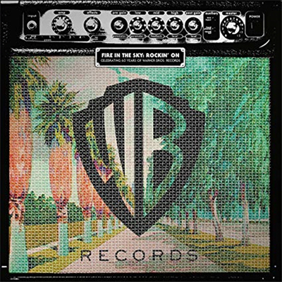 Various Artists — Fire In The Sky: Rockin On (Warner Bros. Anniversary Edition) 앨범 커버