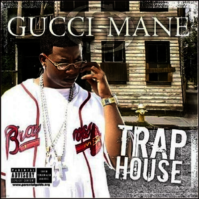 Gucci Mane — Trap House 앨범 커버