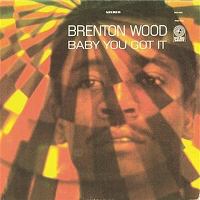 Brenton Wood — Baby You Got It 앨범 커버
