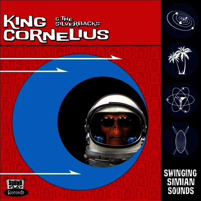 King Cornelius & The Silverbacks — Swinging Simian Sounds 앨범 커버
