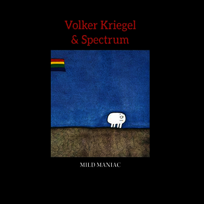 Volker Kriegel & Spectrum — Mild Maniac (Remastered)(Gatefold) 앨범 커버