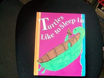 Turtles Like to Sleep in - Level 4 (Hardcover)