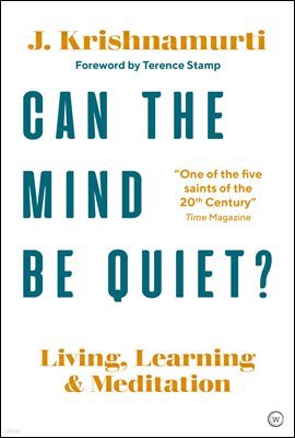 Can The Mind Be Quiet?