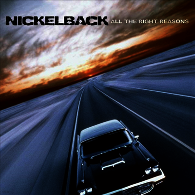 Nickelback — All The Right Reasons 앨범 커버