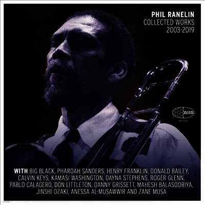 Phil Ranelin — Collected Works 2003 - 2019 앨범 커버