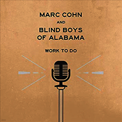 Marc Cohn & Blind Boys Of Alabama — Work To Do 앨범 커버
