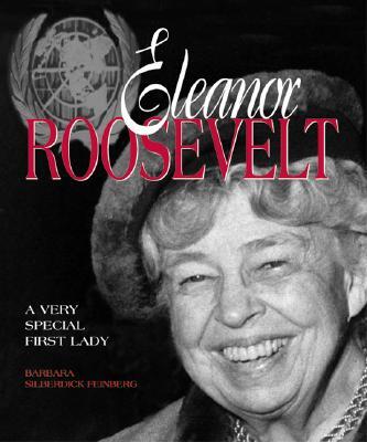 Eleanor Roosevelt: A Very Special First Lady