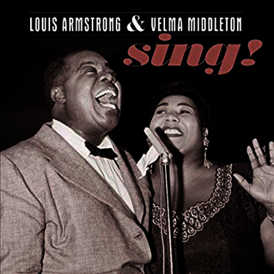 Louis Armstrong & Velma Middleton — Sing! 앨범 커버