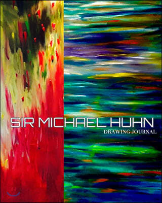 Sir Michael Huhn oil on canvas painting Drawing Journal: Iconic Sir Michael HuhnDrawing Journal