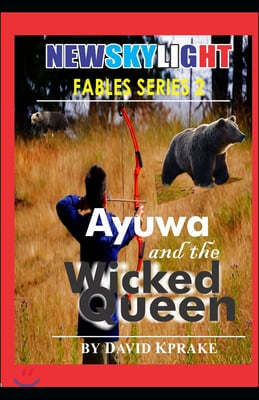 Ayuwa and the Wicked Queen