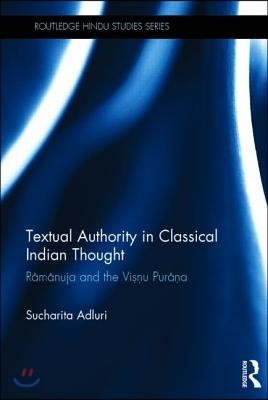 Textual Authority in Classical Indian Thought